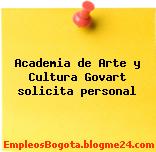 Academia de Arte y Cultura Govart solicita personal