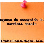 Agente de Recepción AC Marriott Hotels