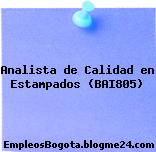Analista de Calidad en Estampados (BAI805)