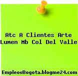 Atc A Clientes Arte Lumen Mb Col Del Valle