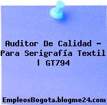 Auditor De Calidad – Para Serigrafía Textil | GT794