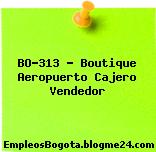 BO-313 – Boutique Aeropuerto Cajero Vendedor
