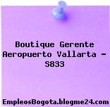 Boutique Gerente Aeropuerto Vallarta – S833