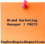 Brand Marketing Manager | PA273