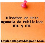 Director de Arte Agencia de Publicidad BTL y ATL