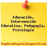 Educación, Intervención Educativa, Pedagogía, Psicología