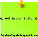 G.404] Gestor Cultural
