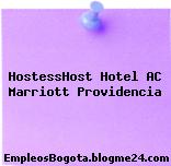 Hostess/Host – Hotel AC Marriott Providencia