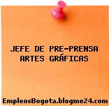 JEFE DE PRE-PRENSA ARTES GRÁFICAS