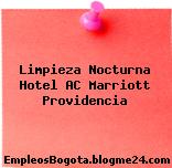 Limpieza Nocturna Hotel AC Marriott Providencia