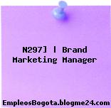 N297] | Brand Marketing Manager