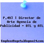 P.49] | Director de Arte Agencia de Publicidad – BTL y ATL