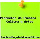 Productor de Eventos Cultura y Artes