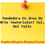 Vendedora En área De Arte (materiales) Col. Del Valle