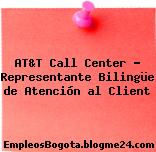 AT&T Call Center – Representante Bilingüe de Atención al Client