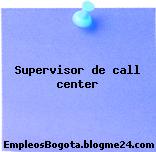 Supervisor de call center