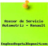 Asesor de Servicio Automotriz Renault