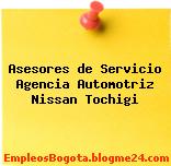 Asesores de Servicio Agencia Automotriz Nissan Tochigi