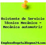 Asistente de Servicio Técnico Mecánico – Mecánica automotriz