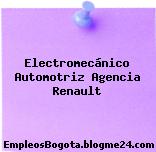 Electromecánico Automotriz Agencia Renault