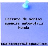 Gerente de ventas agencia automotriz Honda