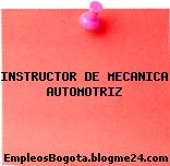 INSTRUCTOR DE MECANICA AUTOMOTRIZ