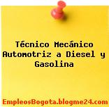 Técnico Mecánico Automotriz a Diesel y Gasolina