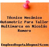 Técnico Mecánico Automotriz Para Taller Multimarca en Nicolás Romero
