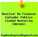 Auxiliar De Finanzas Contador Publico Ciudad Monterrey (OM-641)