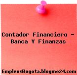 Contador Financiero – Banca Y Finanzas