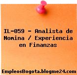 IL-059 – Analista de Nomina / Experiencia en Finanzas