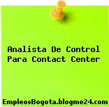 Analista De Control Para Contact Center