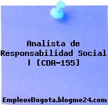 Analista de Responsabilidad Social | [CDA-155]