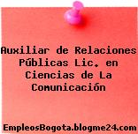 Auxiliar de Relaciones Públicas Lic. en Ciencias de La Comunicación
