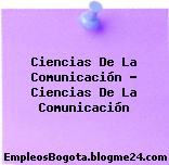 Ciencias de la comunicación ciencias de la comunicación
