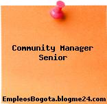 Community Manager Senior