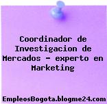 Coordinador de Investigacion de Mercados – experto en Marketing