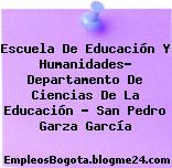 Escuela De Educación Y Humanidades- Departamento De Ciencias De La Educación – San Pedro Garza García