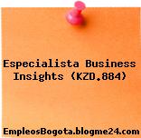 Especialista Business Insights (KZD.884)