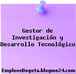 Gestor de Investigación y Desarrollo Tecnológico