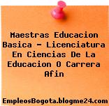 Maestras Educacion Basica – Licenciatura En Ciencias De La Educacion O Carrera Afin