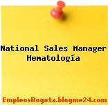 National Sales Manager Hematología