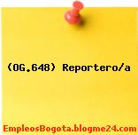 (OG.648) Reportero/a