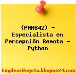 (PHR642) – Especialista en Percepción Remota – Python