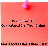 Profesor De Computación Tec Cyber