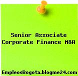 Senior Associate Corporate Finance M&A