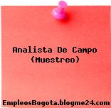 Analista De Campo (Muestreo)