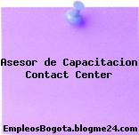 Asesor de Capacitación – Contact Center