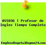 AVS936 | Profesor de Ingles Tiempo Completo