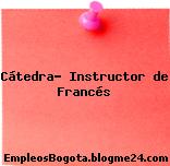 Cátedra- Instructor de Francés